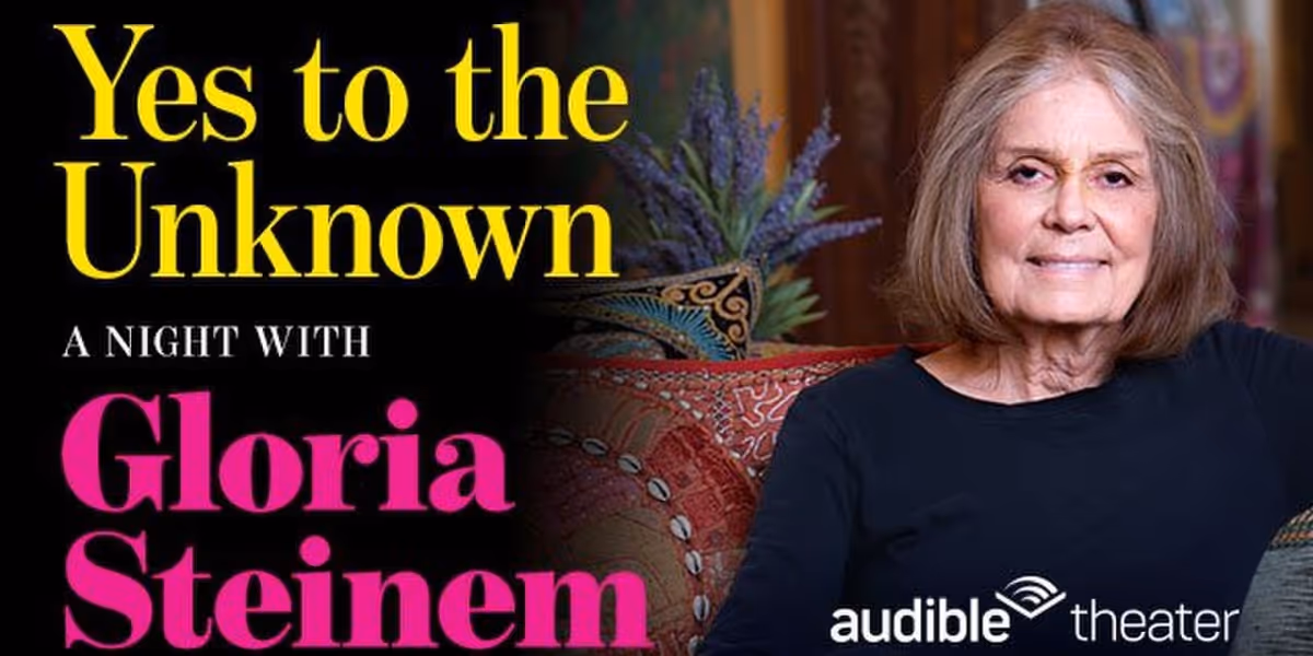 YES TO THE UNKNOWN: A NIGHT WITH GLORIA STEINEM Will Come to the Minetta Lane Theatre