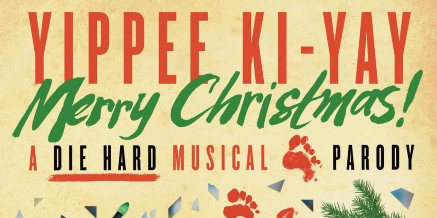 YIPPEE KI-YAY MERRY CHIRSTMAS! A DIE HARD MUSICAL PARODY to Open At The Lab in December  Image