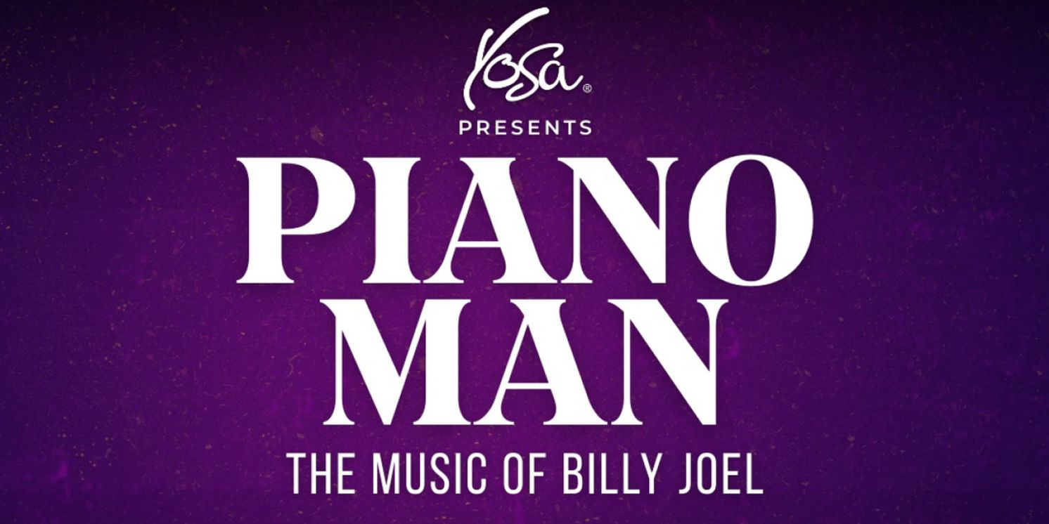 YOSA Philharmonic to Perform PIANO MAN: THE MUSIC OF BILLY JOEL at Tobin Center  Image