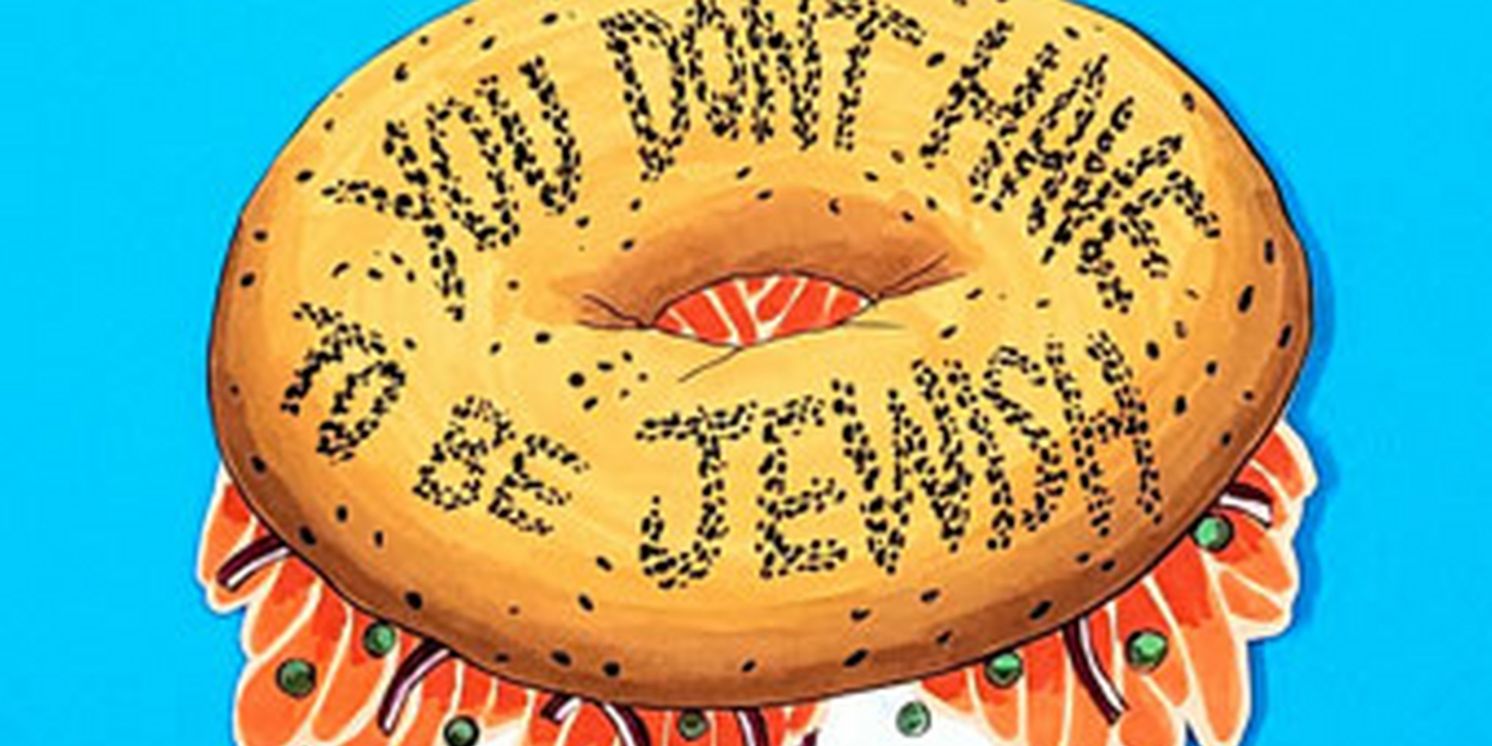 YOU DON'T HAVE TO BE JEWISH Comes to The Bondi Theatre Company in October  Image