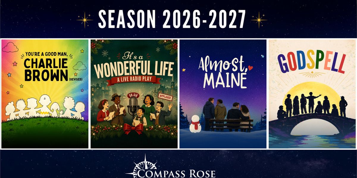 YOU'RE A GOOD MAN, CHARLIE BROWN and More Set for Compass Rose Theater 2026-27 Season