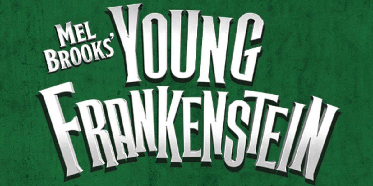 YOUNG FRANKENSTEIN Musical to Open at Way Off Broadway Dinner Theater