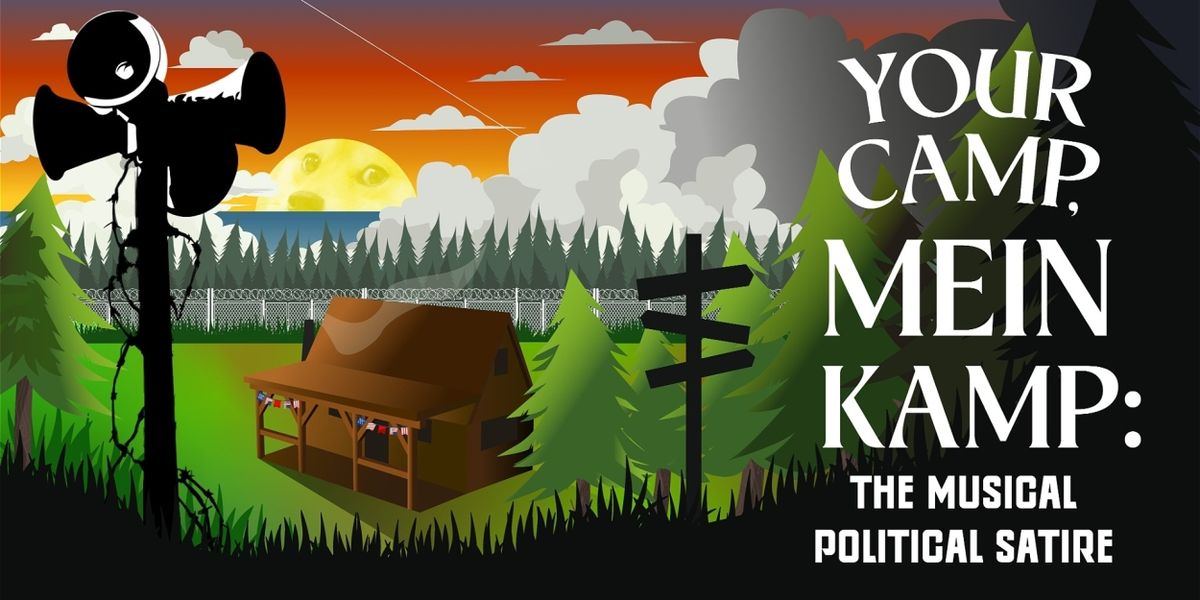 YOUR CAMP, MEIN KAMP Musical Satire Comes to Orlando Fringe