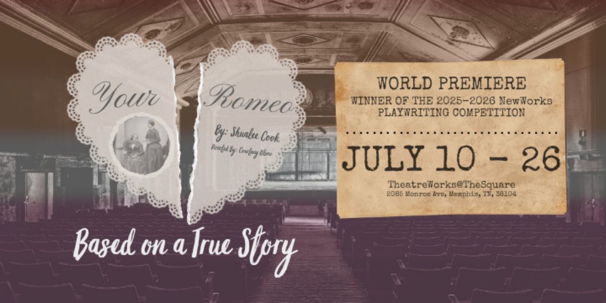 YOUR ROMEO to Open Playhouse on the Square's 58th Season at TheatreWorks