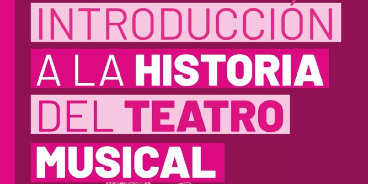 Ya a la venta la segunda edición de INTRODUCCIÓN A LA HISTORIA DEL TEATRO MUSICAL AMERICANO  Image