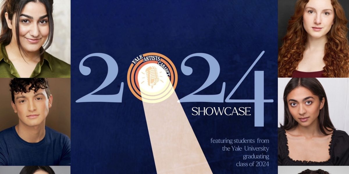 Yale Artists Cabaret Will Host Senior Showcase Featuring Yale University Graduates
