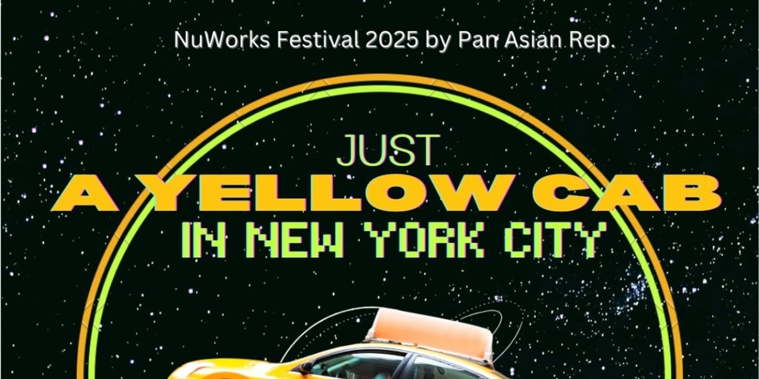 Youlim Nam Directs Return Of JUST A YELLOW CAB IN NEW YORK CITY At NuWorks Festival 2025  Image
