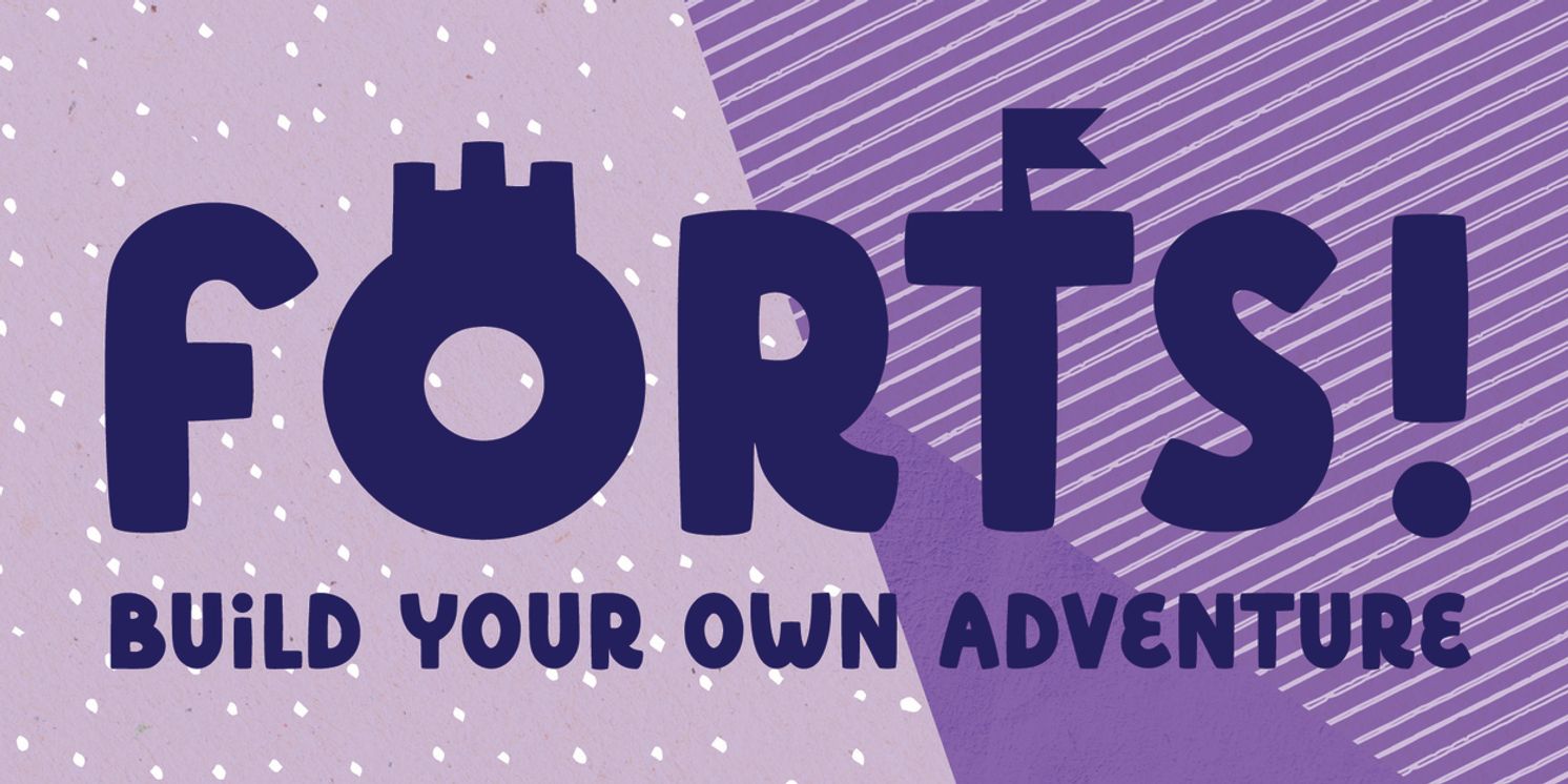 Young People’s Theatre To Present Canadian Premiere Of FORTS! BUILD YOUR OWN ADVENTURE  Image