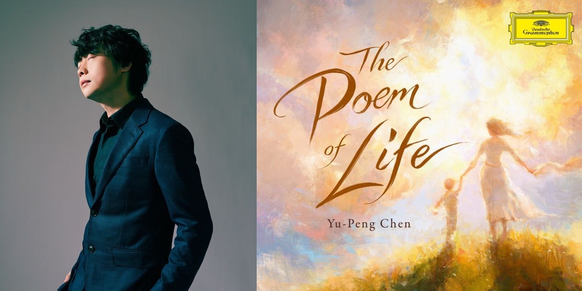 Yu-Peng Chen to Release THE POEM OF LIFE on Deutsche Grammophon