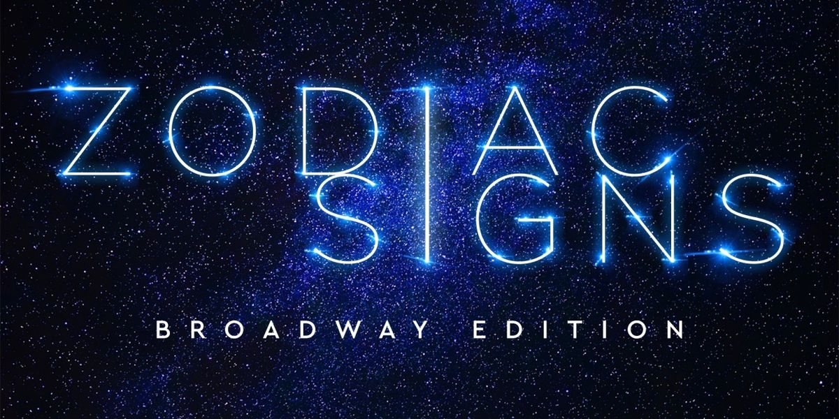 ZODIAC SIGNS: BROADWAY EDITION Announced At 54 Below!