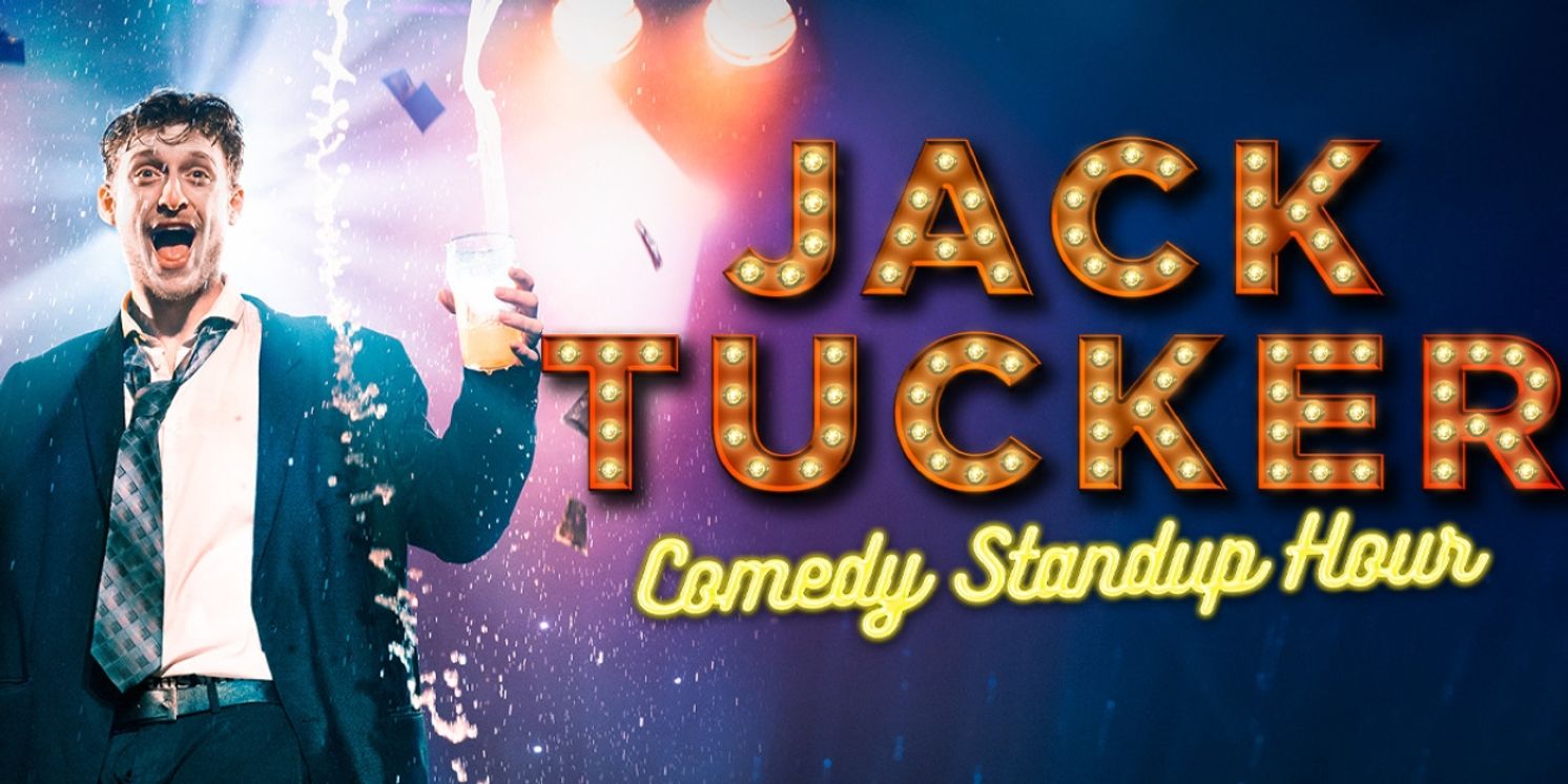 JACK TUCKER: COMEDY STANDUP HOUR Extended for Two Weeks at Soho Playhouse  Image