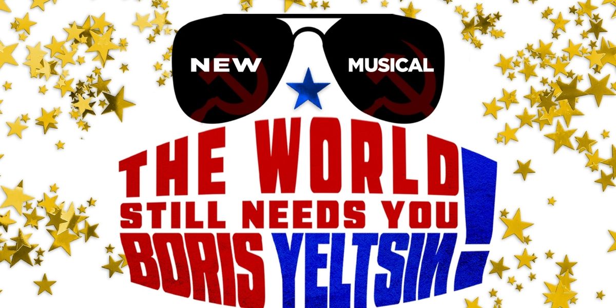 Zachary James Headlines THE WORLD STILL NEEDS YOU, BORIS YELTSIN! at 54 Below