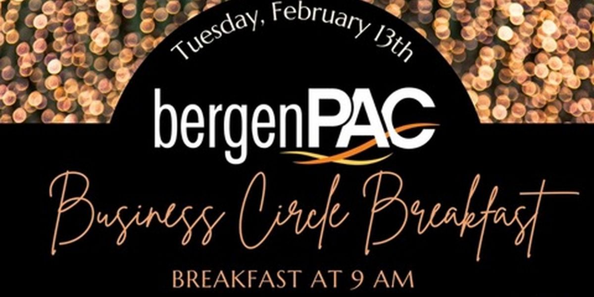 bergenPAC In Englewood Invites New Jersey Businesses To Their Business Circle Breakfast Meeting