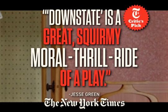 DOWNSTATE Will Come to Broadway Beginning in October