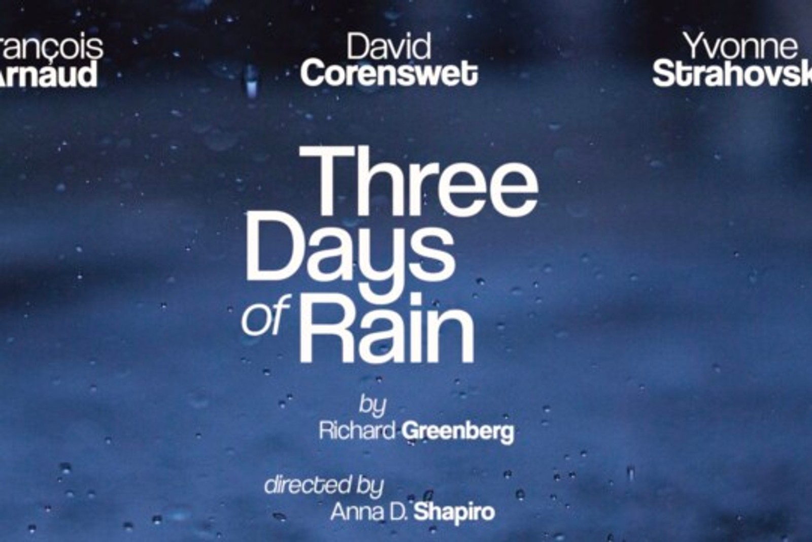 THREE DAYS OF RAIN Will Open on Broadway at the Longacre Theatre; Creative Team Announced