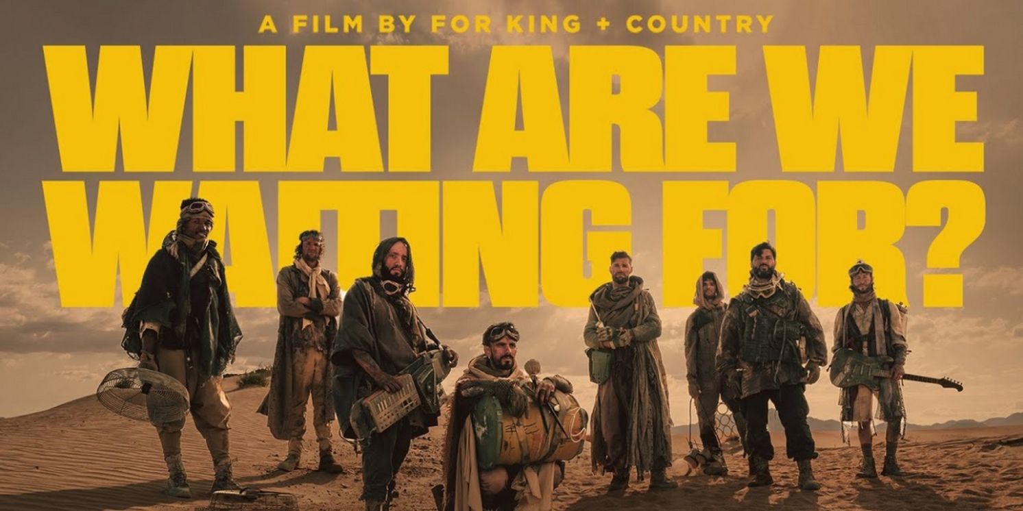 for KING + COUNTRY Drops 'What Are We Waiting For? (The Single)'  Image