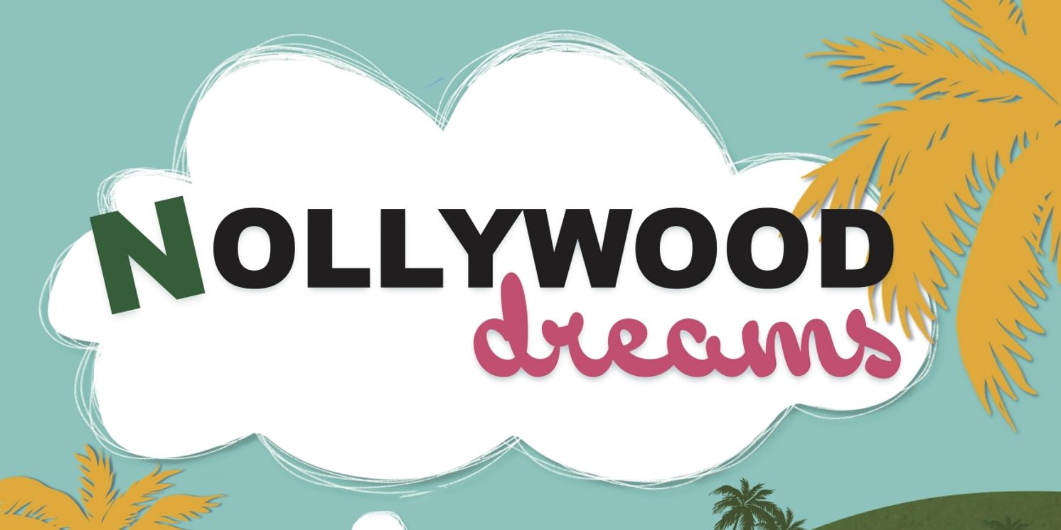 freeFall Theatre to Wrap Up 2023/2024 Season With NOLLYWOOD DREAMS  Image