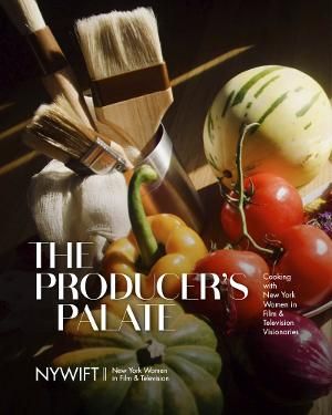 New York Women In Film & Television Announces Publication of THE PRODUCER'S PALATE COOKBOOK  Image