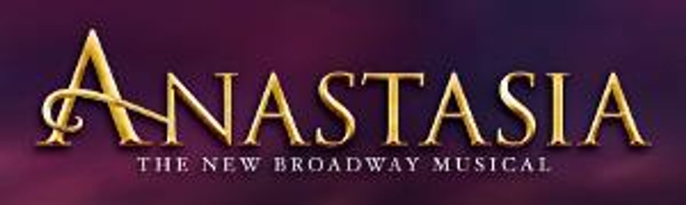 First Two Performance Of ANASTASIA Cancelled at The Fisher Theatre  Image