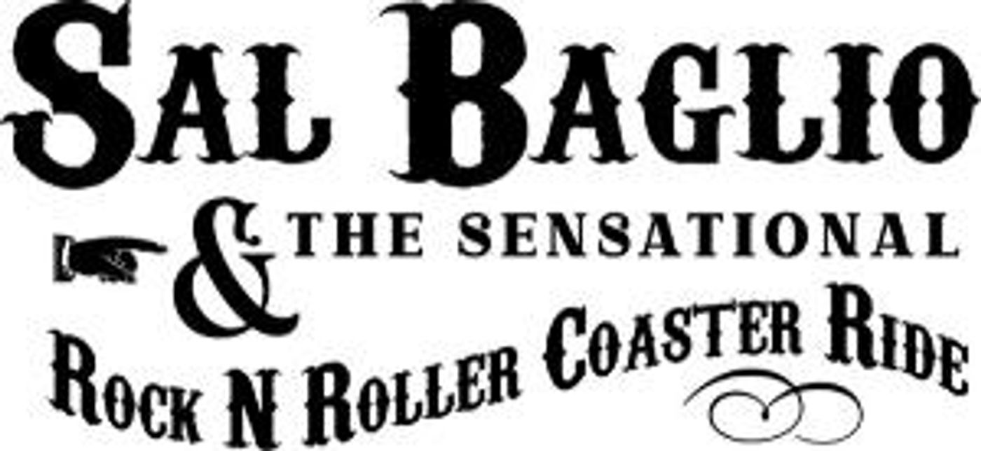 Sal Baglio and The Sensational Rock N Roller Coaster Ride Comes To Blue Ocean Music Hall in June  Image