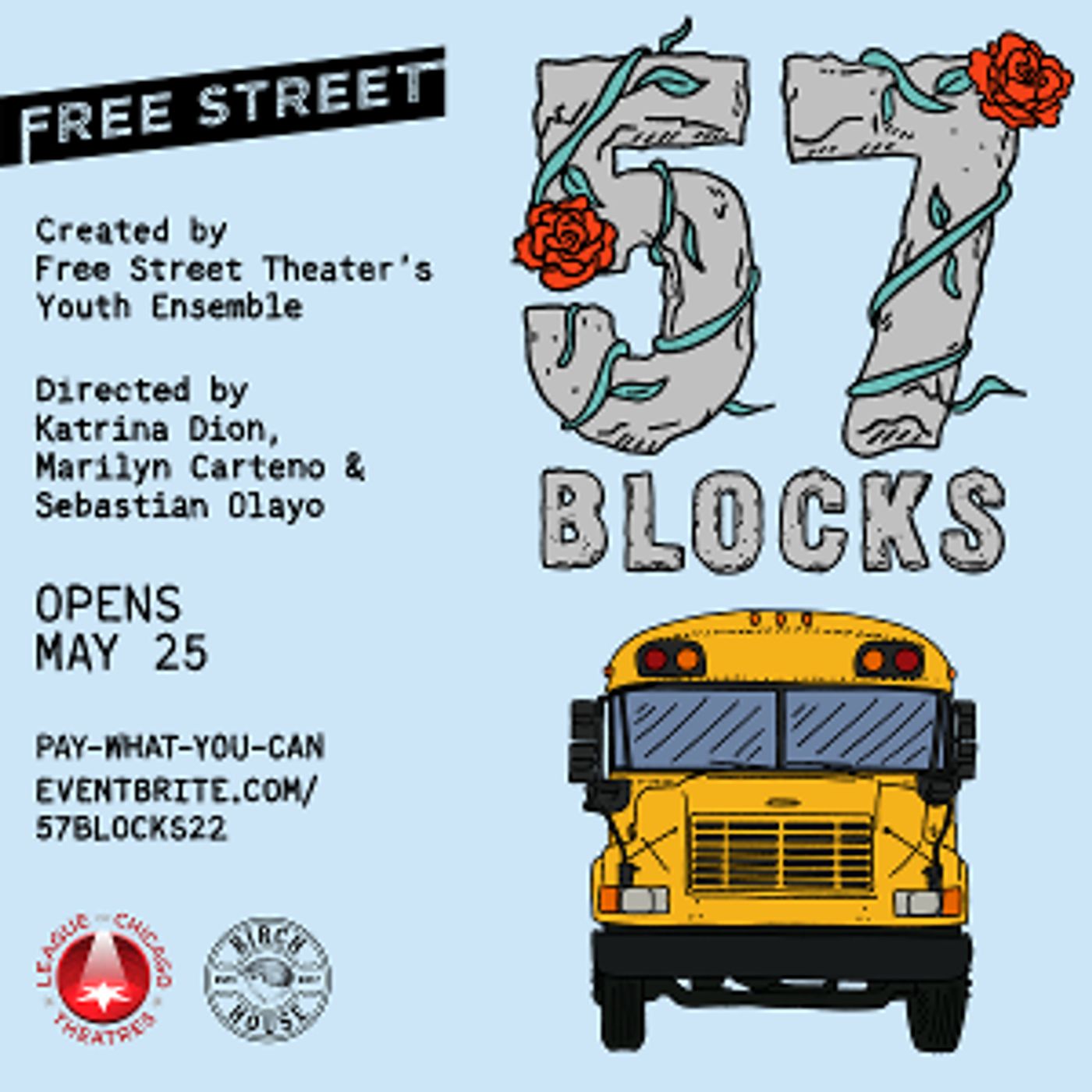 Free Street Announces 57 BLOCKS, An Original, Immersive Play, Calling For Radical Change, May 25- June 18  Image