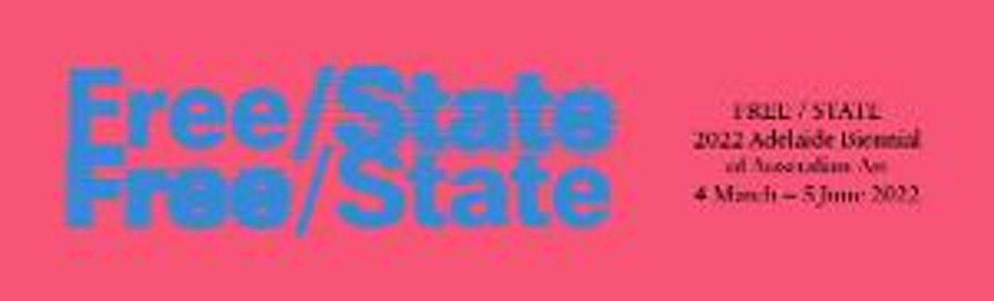 SA Youth Week and the 2022 Adelaide Biennial of Australian Art Crossover for Neo Teen Takeover: Free/State  Image