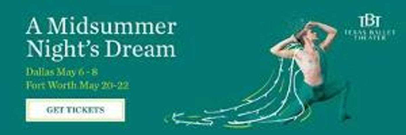 Nine-Year-Old Texas Ballet Theater Student Takes Center Stage In A MIDSUMMER NIGHT'S DREAM  Image