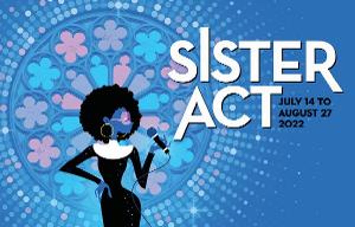 SISTER ACT Comes To Metropolis This Summer  Image