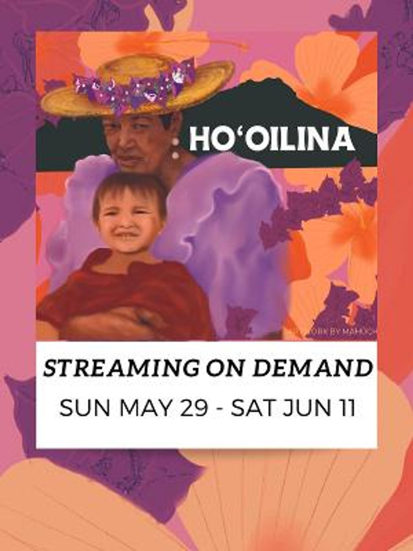 The University of Hawai'i at Mānoa's Department of Theatre and Dance and Kennedy Theatre Present HOʻOILINA Streaming On Demand  Image