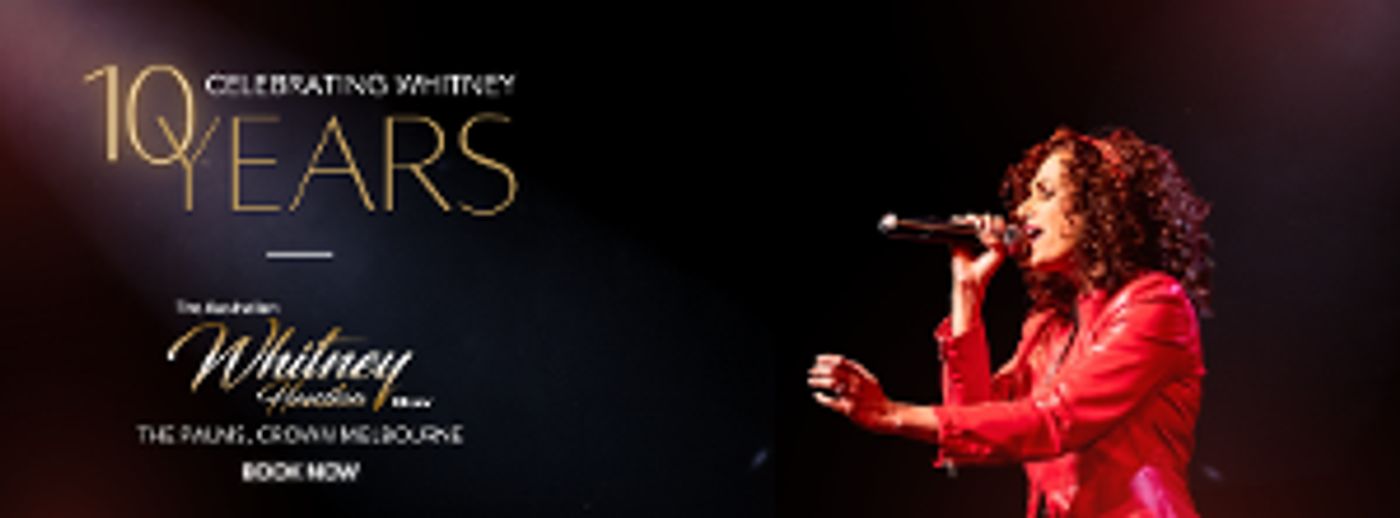 The Australian Whitney Houston Show Will Be At The Palms At Crown Melbourne In July  Image