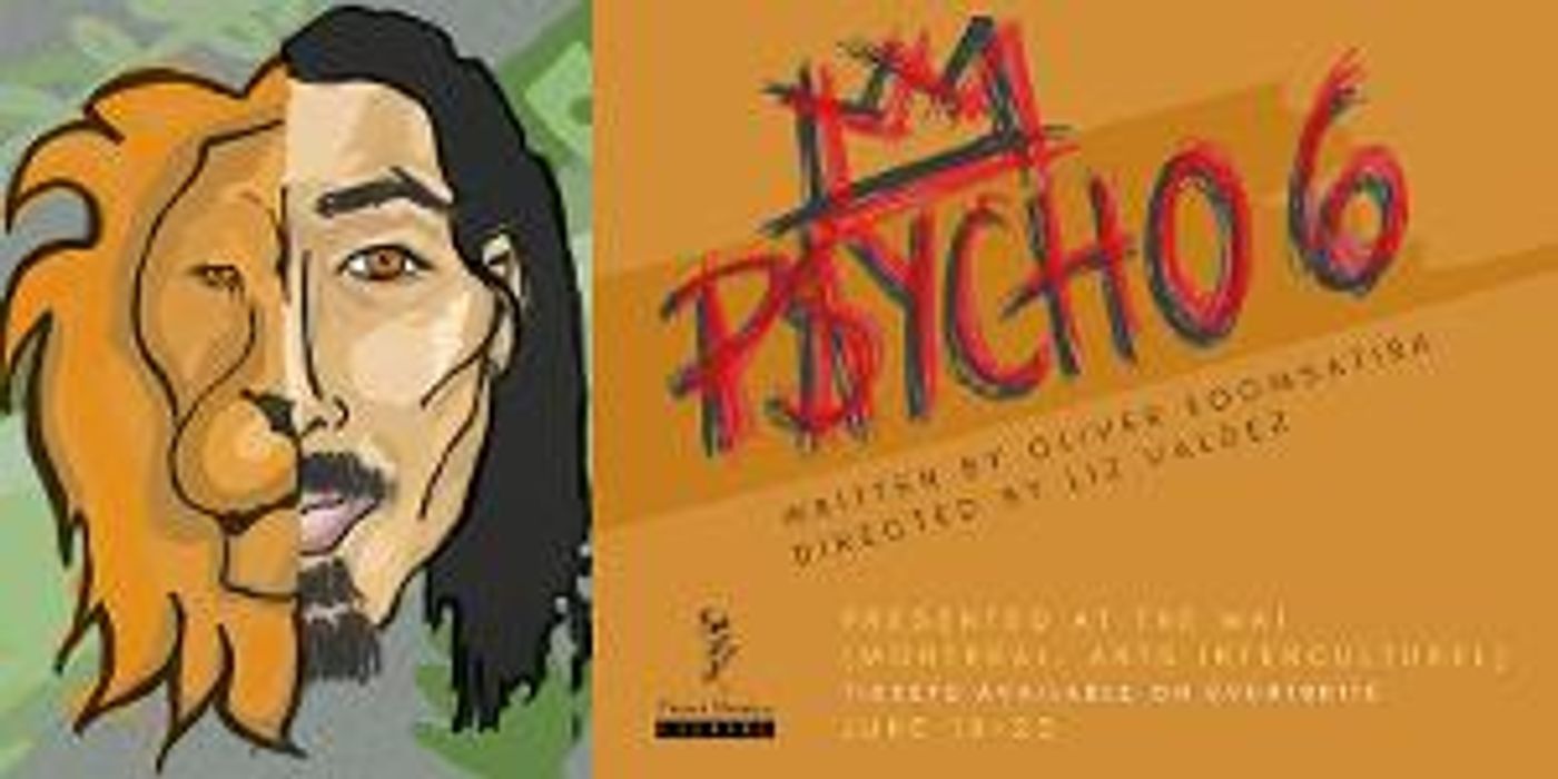 PSYCHO 6 Gets World Premiere at Teesri Duniya Theatre in June  Image