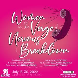 MainStage Irving-Las Colinas Announces Cast Of Summer Musical, WOMEN ON THE VERGE OF A NERVOUS BREAKDOWN  Image