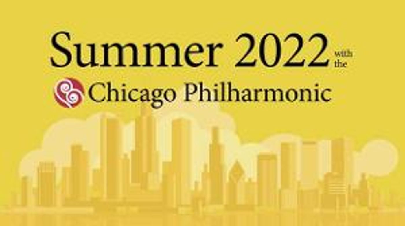 Chicago Philharmonic Society Announces Summer Series  Image
