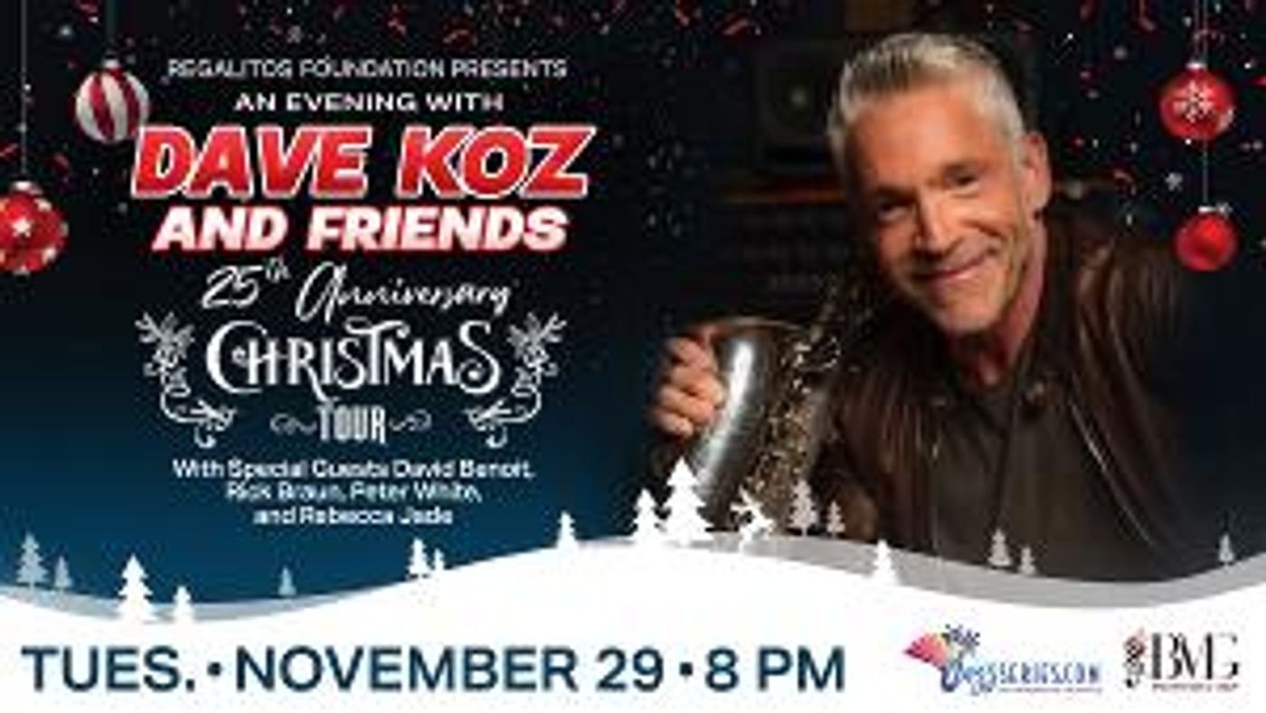 AN EVENING WITH DAVE KOZ AND FRIENDS Announced at King Center  Image