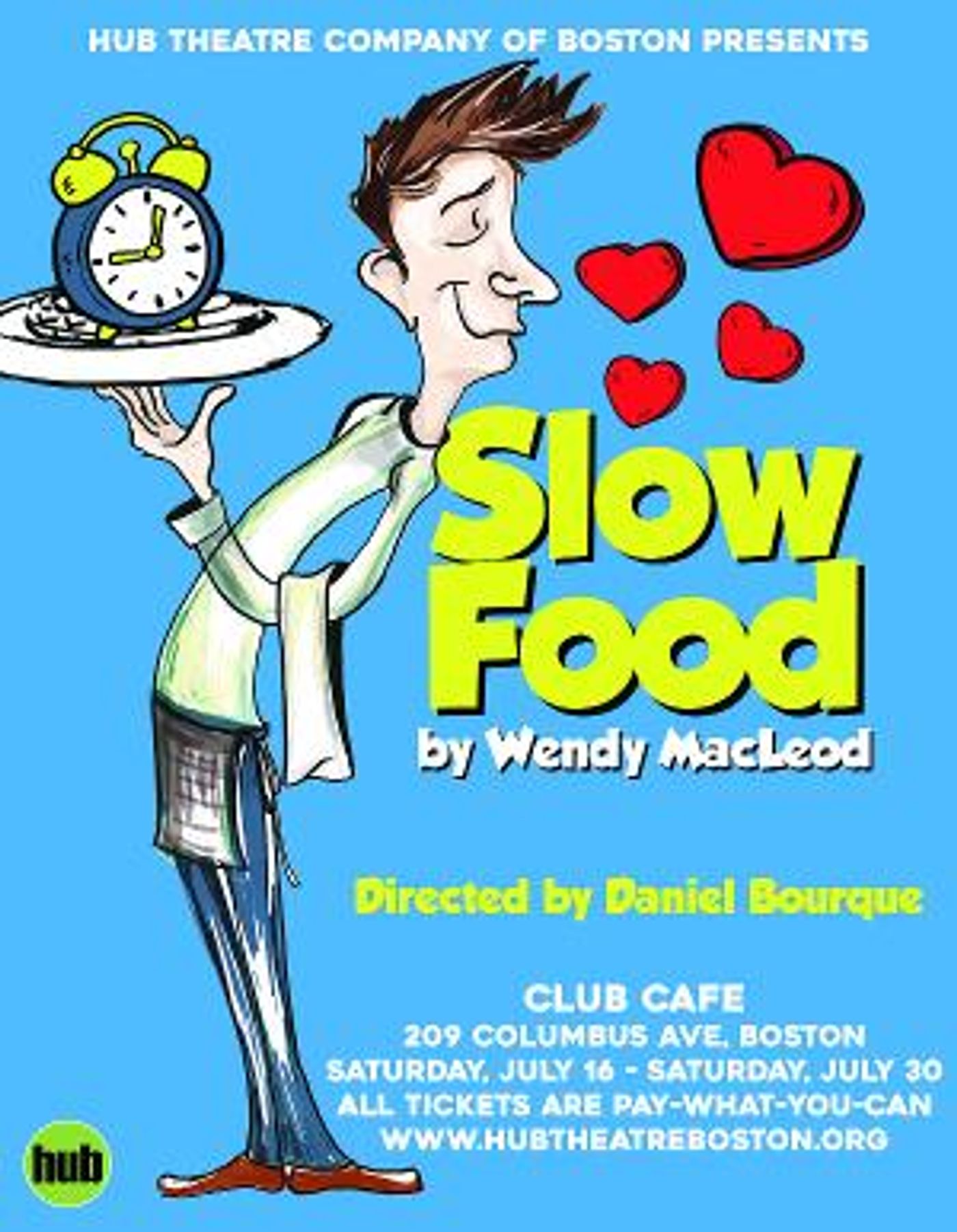 A Three Course Comedy! Hub Presents The Boston Premiere Of SLOW FOOD  Image