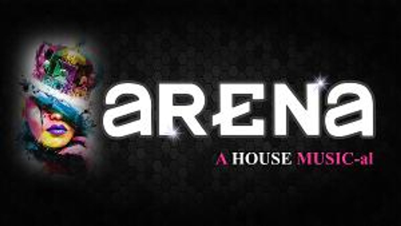 ARENA: A House MUSIC-al, Will Receive World Premiere Production at CASA 0101 Theater Next Week  Image