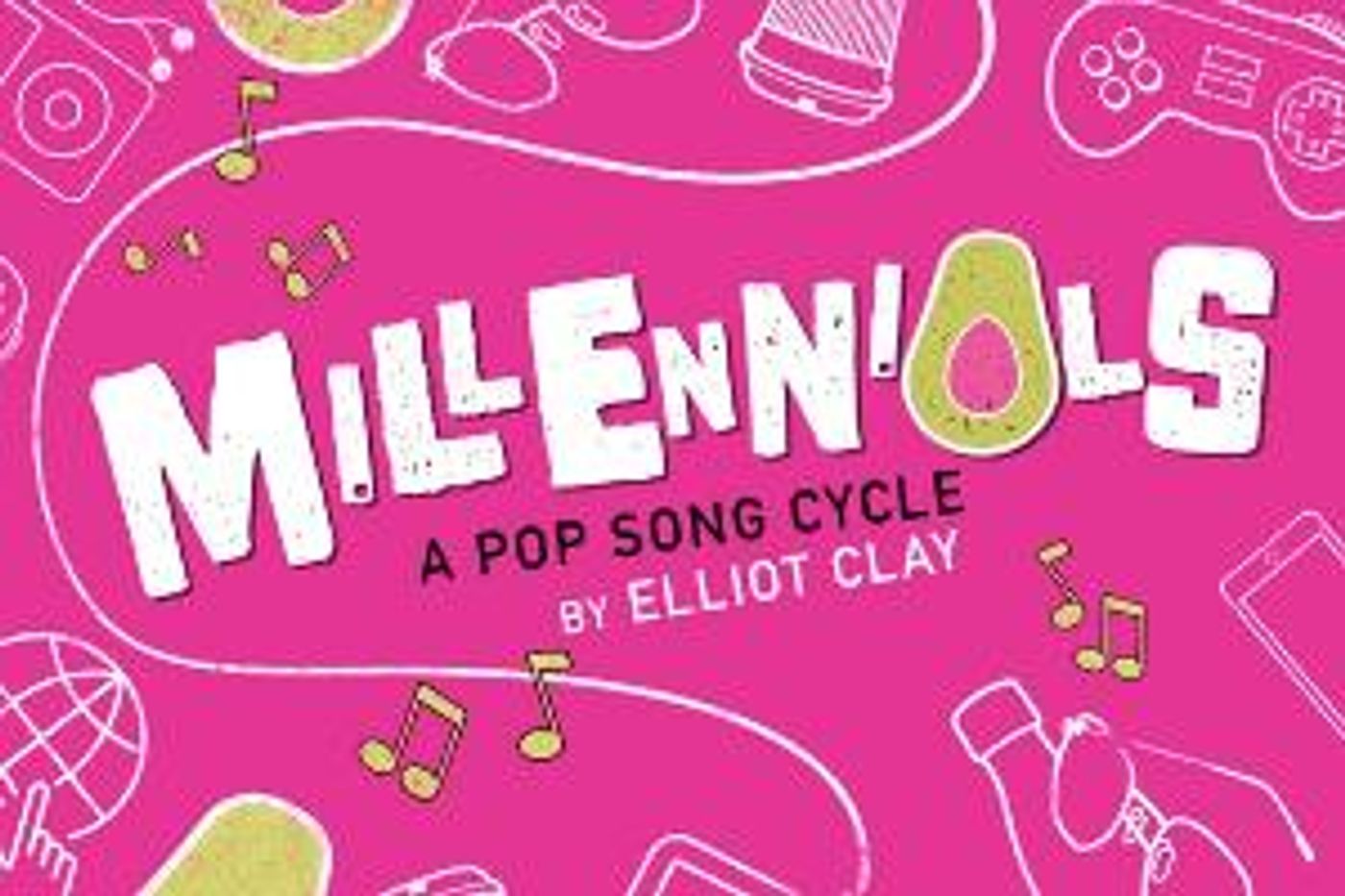 The Other Palace Announces The Premiere Of New British Musical MILLENNIALS  Image