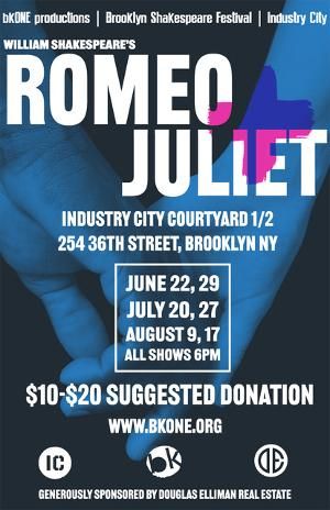 bkONE Productions Brings ROMEO + JULIET to Industry City!  Image
