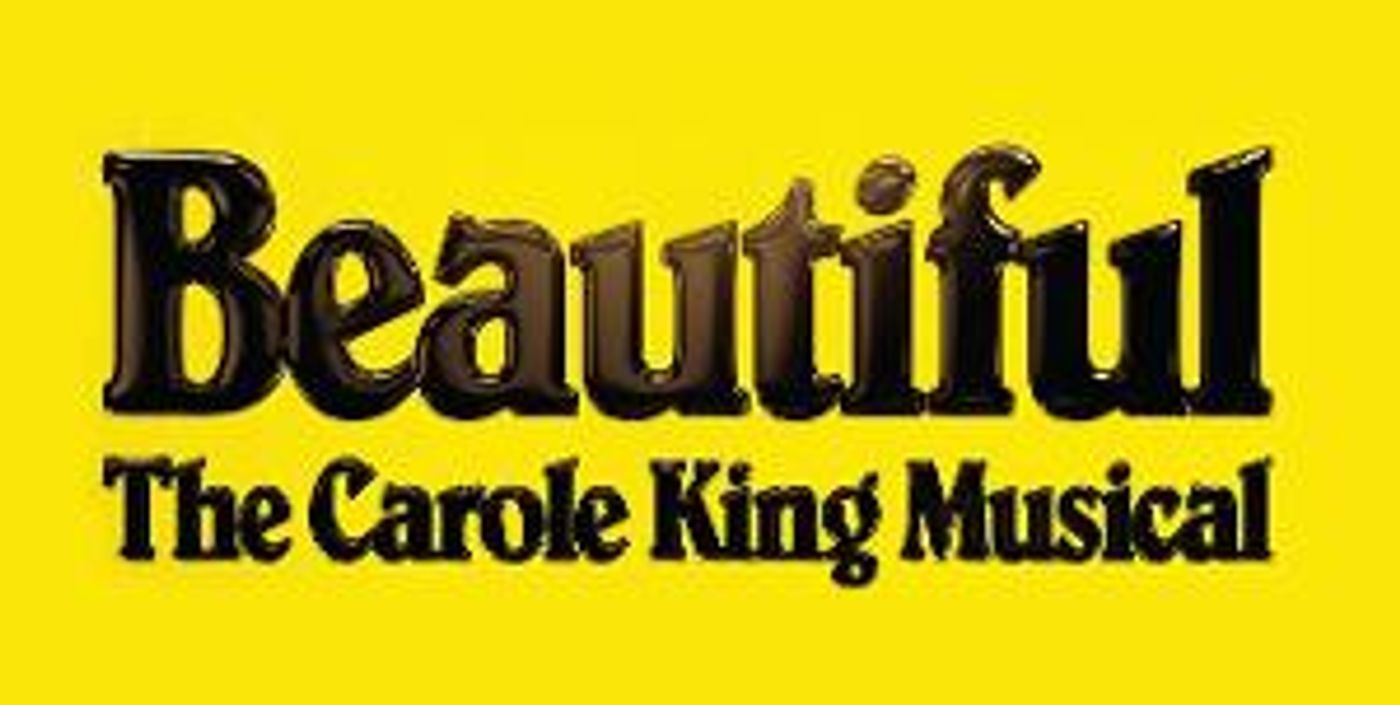 BEAUTIFUL- THE CAROLE KING MUSICAL January 2023 Engagement At The Fox Canceled  Image