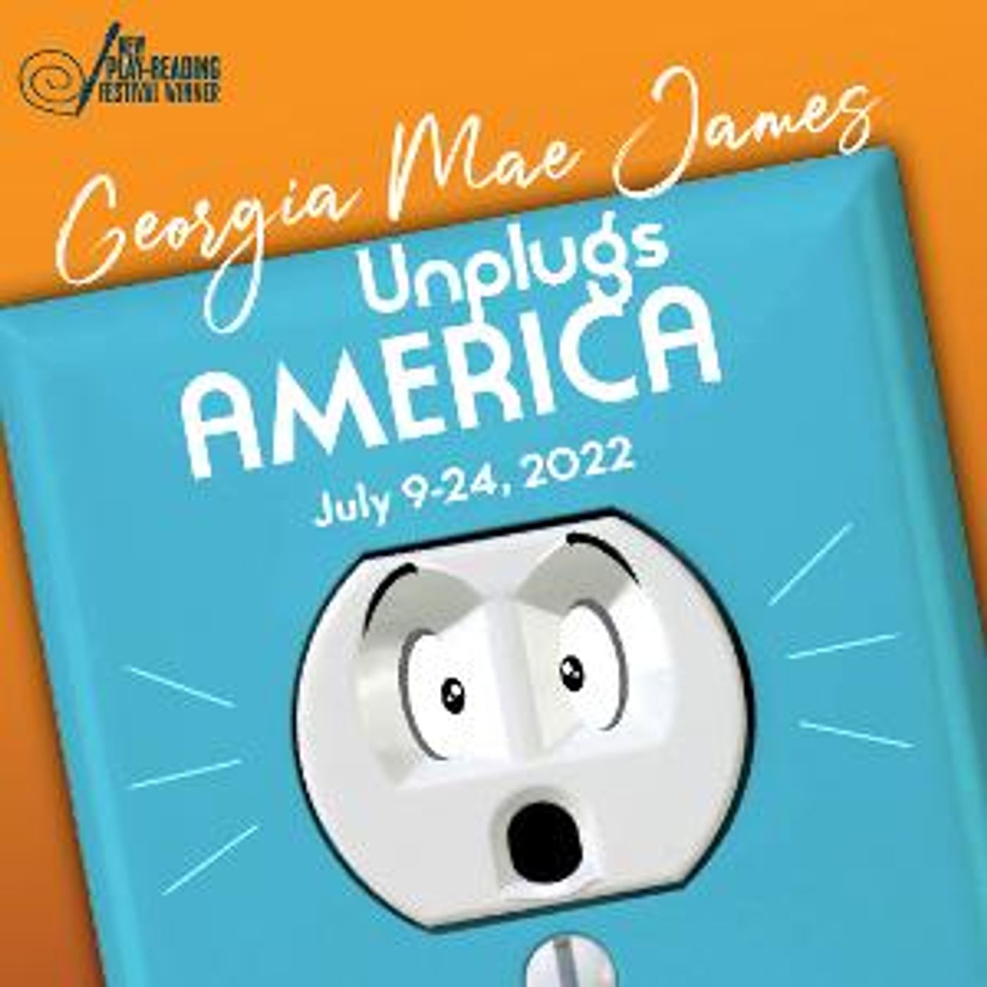 World Premiere Play GEORGIA MAE JAMES UNPLUGS AMERICA Announced At The Growing Stage  Image