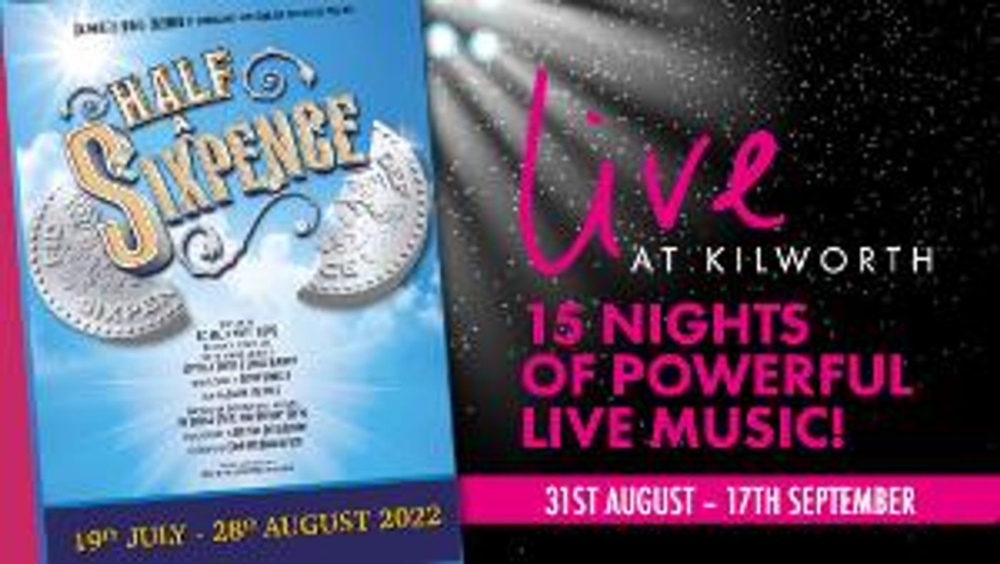 HALF A SIXPENCE Comes to Kilworth House Theatre This Month  Image