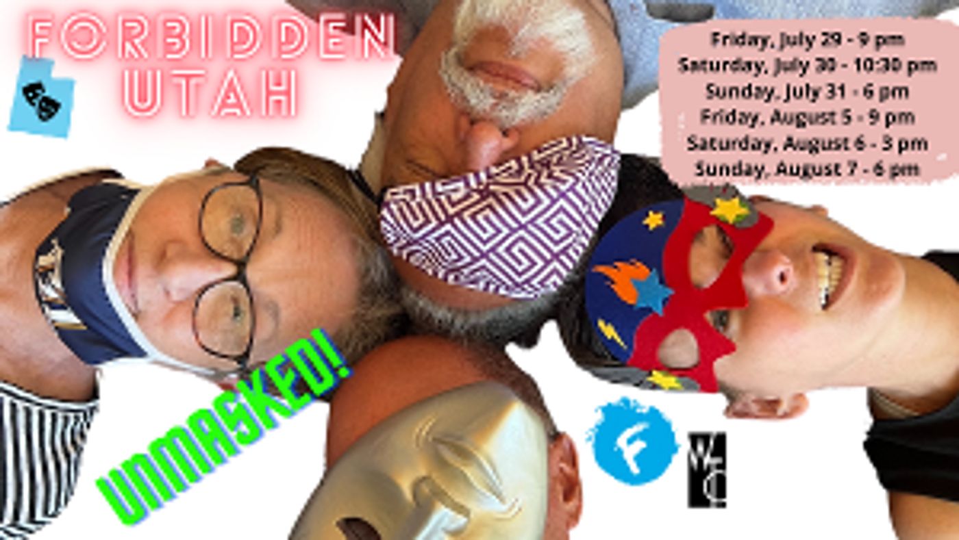 FORBIDDEN UTAH: UNMASKED! is Now Playing as Part of The Great Salt Lake Fringe Festival  Image
