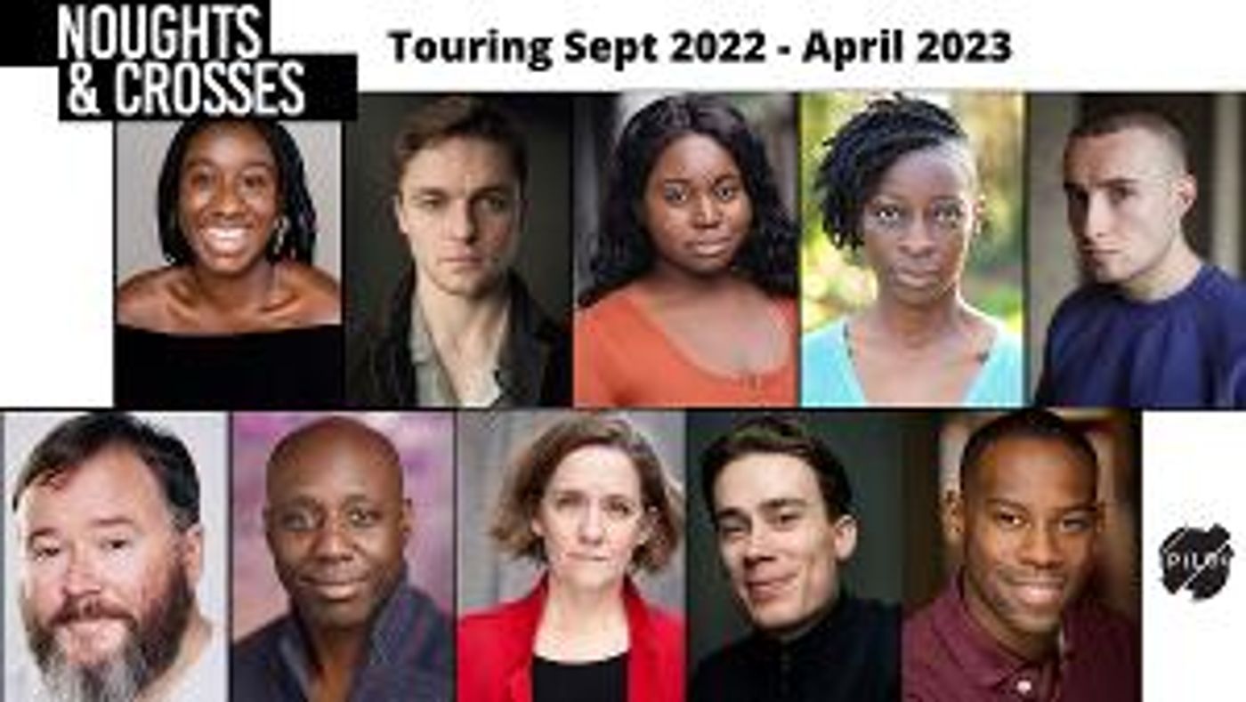 Cast Announced For Tour of Malorie Blackman's NOUGHTS & CROSSES  Image
