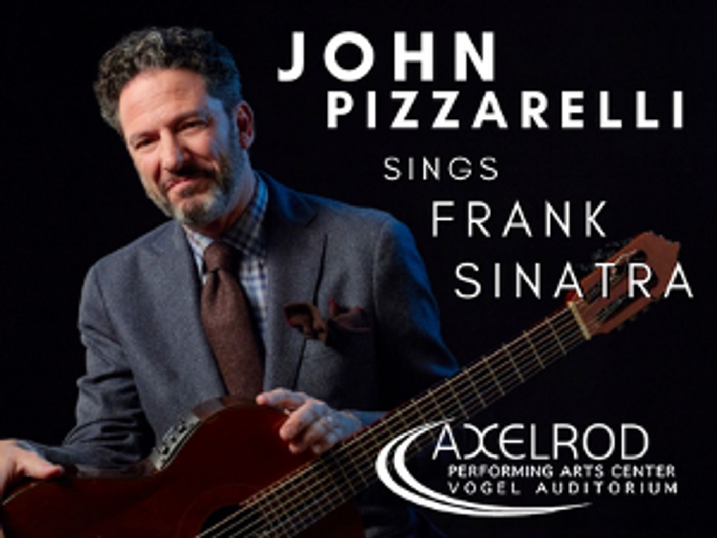 John Pizzarelli Sings Frank Sinatra August 11 at Axelrod Performing Arts Center   Image