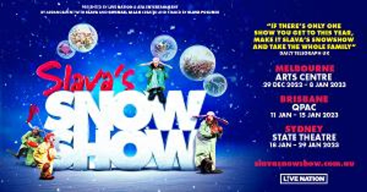 SLAVA'S SNOWSHOW Will Return to Australia For a Limited Season in December  Image