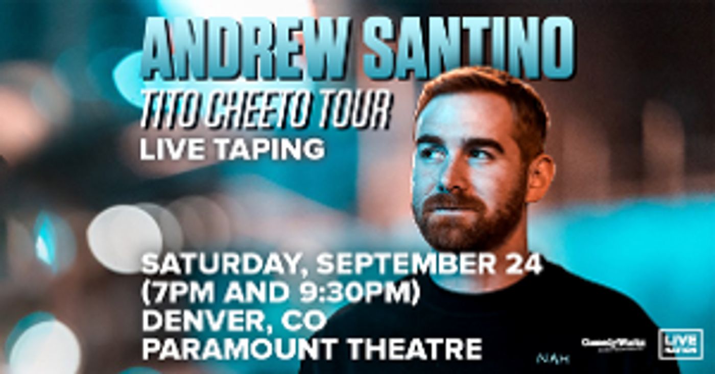 Andrew Santino Comes to Paramount Theatre in September For Special Live Taping Shows  Image