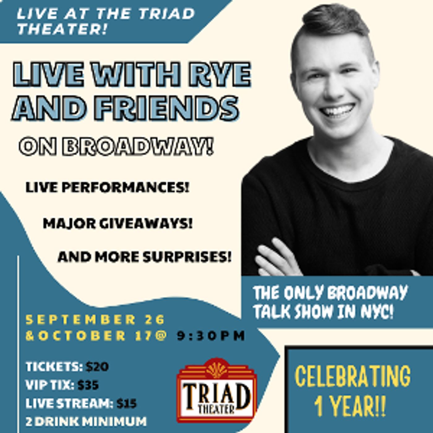 LIVE WITH RYE & FRIENDS ON BROADWAY To Celebrate 1 Year Anniversary With Two Star-Studded Shows At The Triad Theater  Image