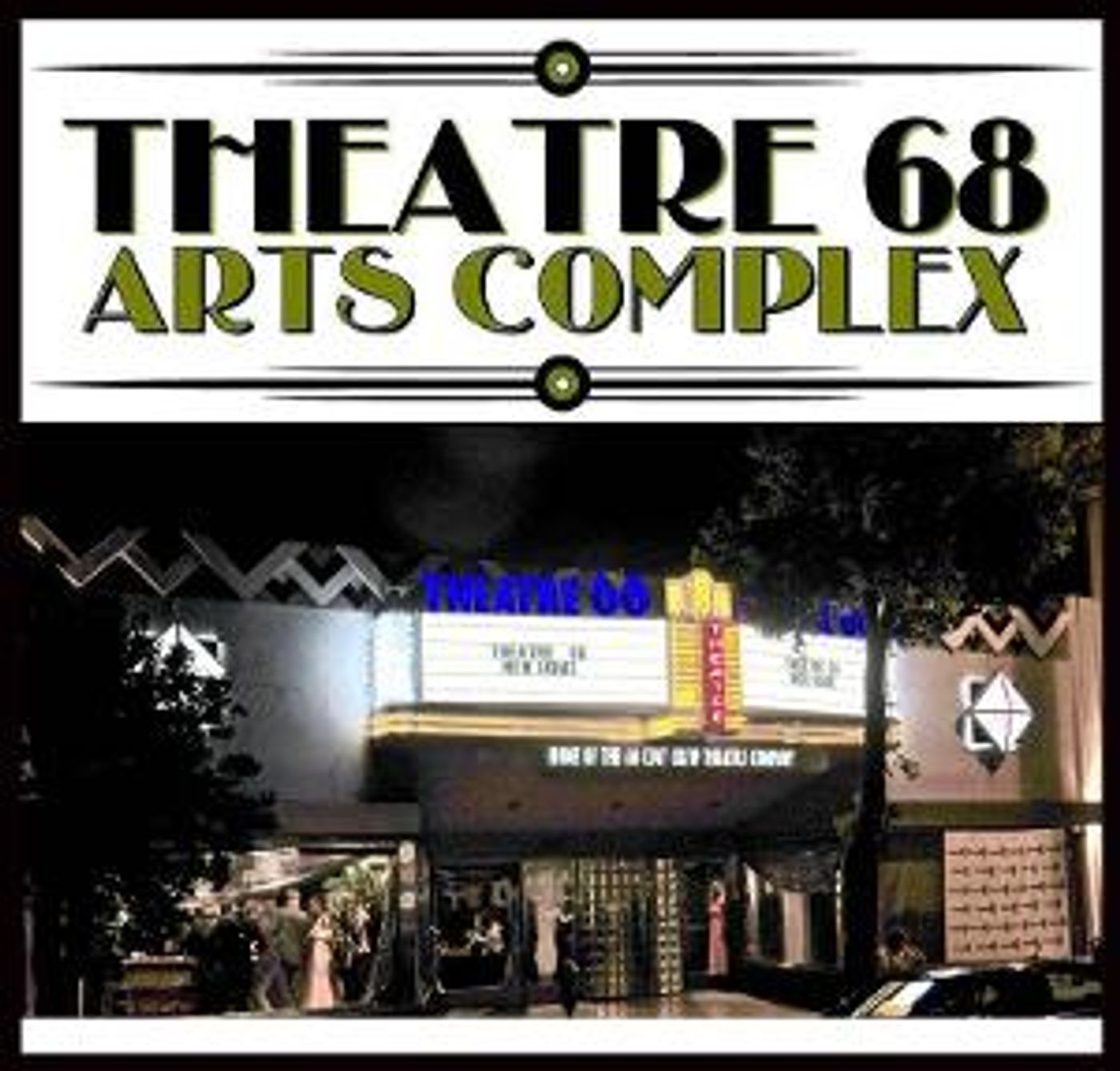 Theatre 68 Arts Complex Returns to North Hollywood, CA  Image