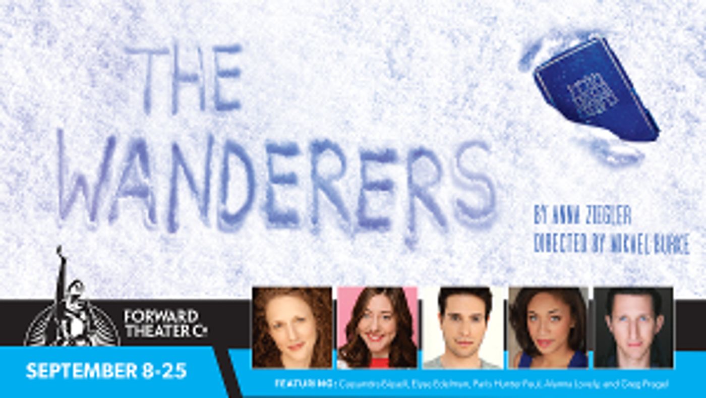 Forward Theater Presents THE WANDERERS, September 8 -25  Image