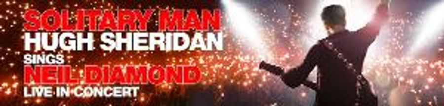 Hugh Sheridan Sings Neil Diamond In SOLITARY MAN; 2nd Show Added! Image